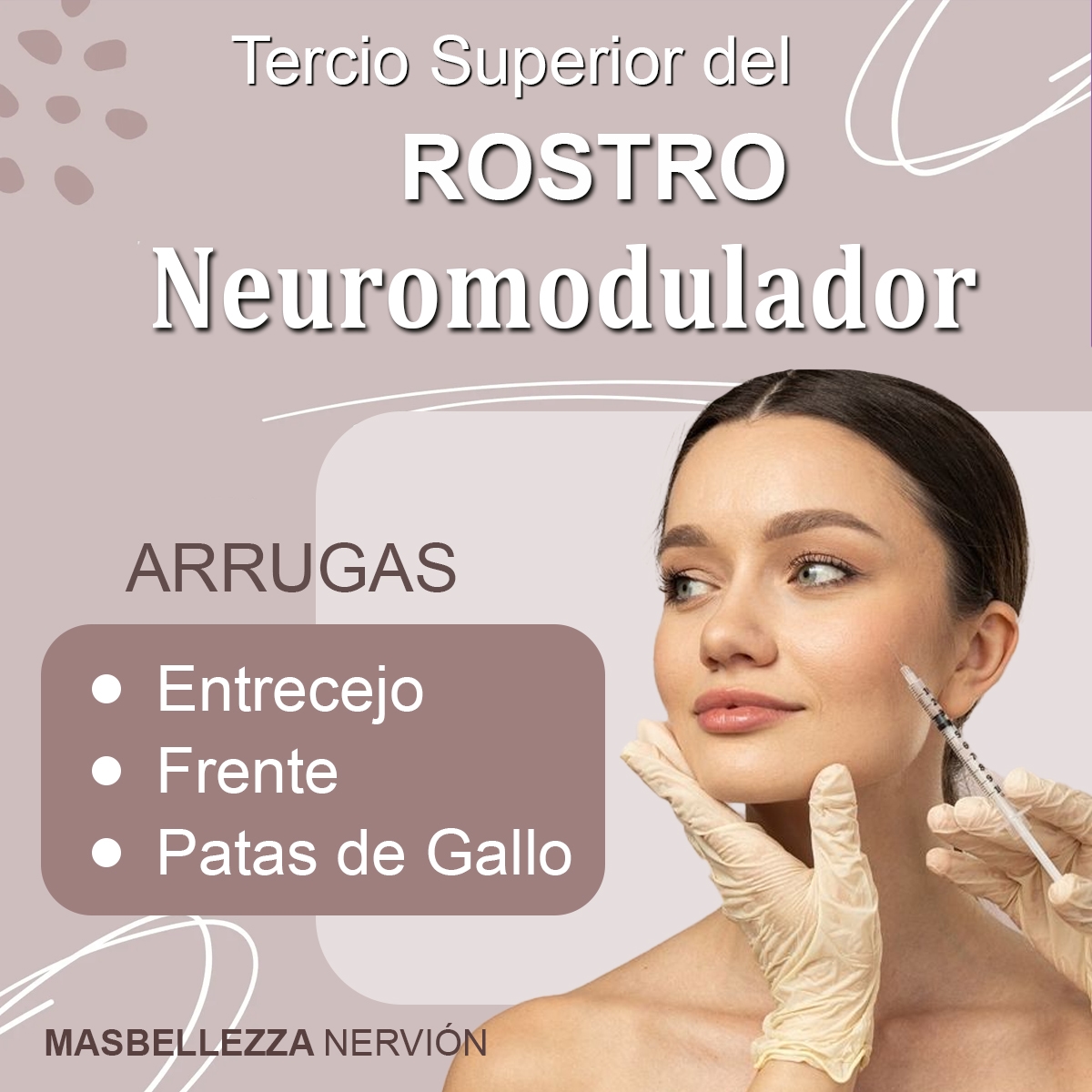 Neuromodulador - Tercio Superior de Rostro, Arrugas