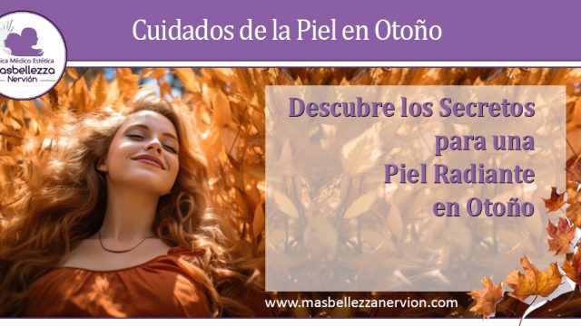 Consejos para cuidar tu Piel en Otoño