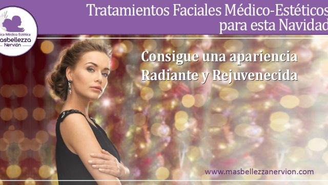 Tratamientos Facaiales Médico-Estéticos Faciales para esta Navidad