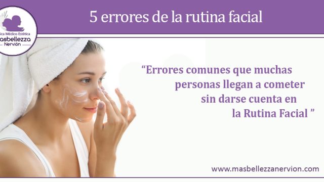 5 Errores de la Rutina Facial