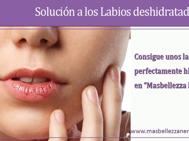 Solución a los Labios deshidratados