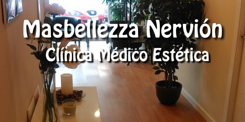 ¿POR QUÉ ELEGIR CÓMO CENTRO MASBELLEZZA NERVIÓN?