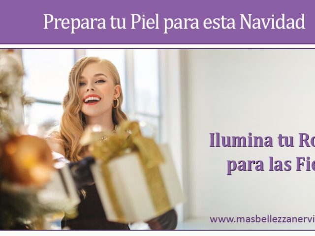 Prepara tu Piel para esta Navidad