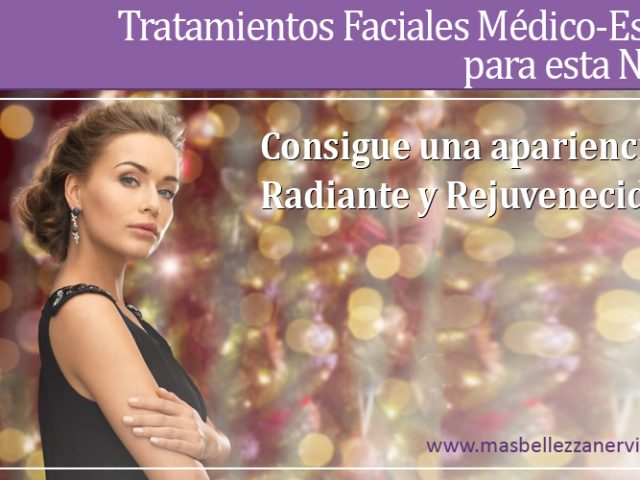 Tratamientos Facaiales Médico-Estéticos Faciales para esta Navidad