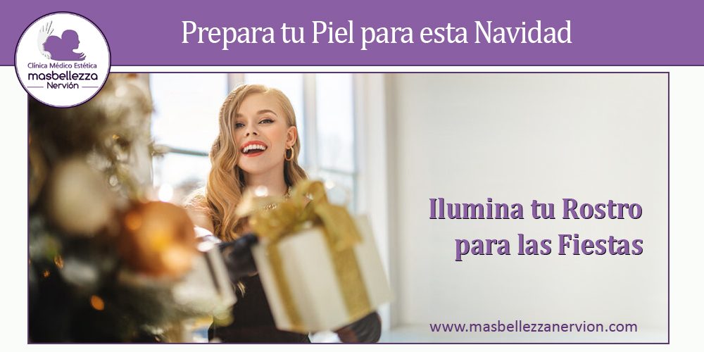 Prepara tu Piel para esta Navidad