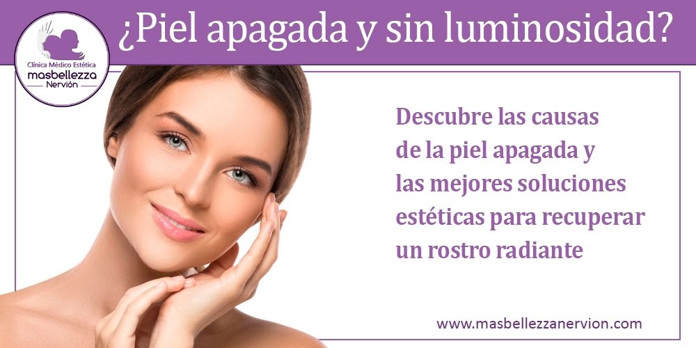 ¿Piel apagada y sin luminosidad?