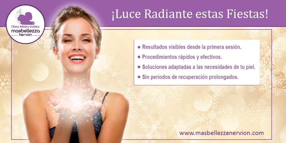 ¡Luce Radiante estas Fiestas!