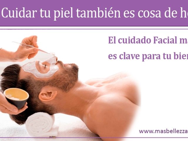 Cuidar tu piel también es cosa de hombres