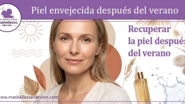 ¿Porqué mi piel ha envejecido después del verano? Causas y soluciones